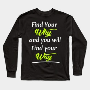 Find your Way Long Sleeve T-Shirt